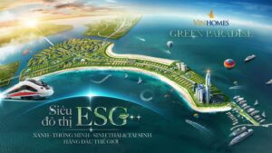 Tổng quan về dự án Vinhomes Green Paradise TGH